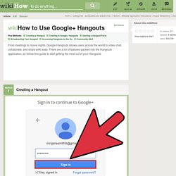 How to Use Google+ Hangouts: 17 Steps