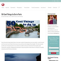 50 Cool Things to Do in Paris