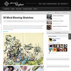 50 Mind Blowing Sketches