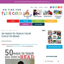 50 Ways To Teach Your Child To Read