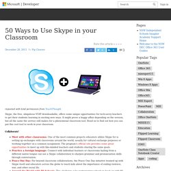 50 Ways to Use Skype in your Classroom