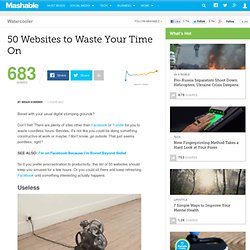50 Websites to Waste Your Time On