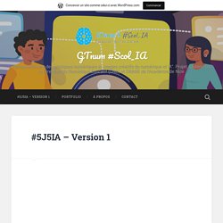 #5J5IA – Version 1 – GTnum #Scol_IA