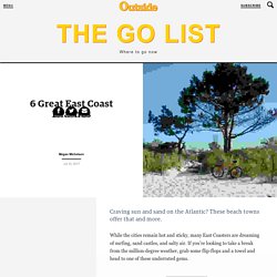 6 Great East Coast Beaches