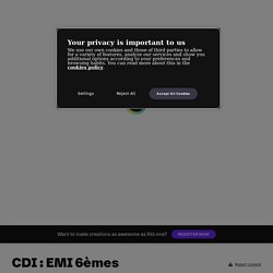 CDI : EMI 6èmes by pititepitoune on Genially