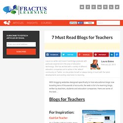 7 Must Read Blogs for Teachers