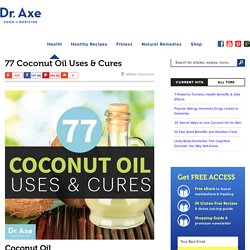 40 Coconut Oil Uses and Cures