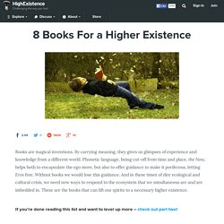 8 Books For a Higher Existence