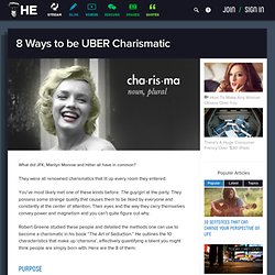 8 Ways to be UBER Charismatic