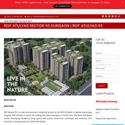 ROF ATULYAS SECTOR 93 GURGAON AFFORDABLE PROJECT – HUDA Affordable Housing Projects