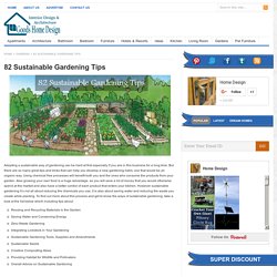 82 Sustainable Gardening Tips