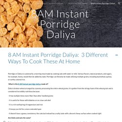 8AM Instant Porridge Daliya