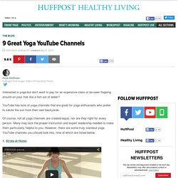 9 Great Yoga YouTube Channels 