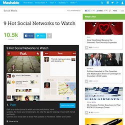 9 Hot Social Networks to Watch