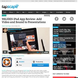 9SLIDES iPad App Review: Add Video and Sound to Presentations
