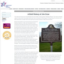 A Brief History of Jim Crow