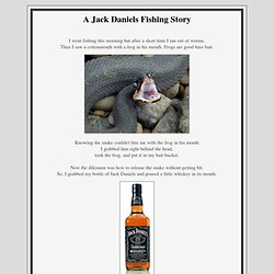 A Jack Daniels Fishing Story