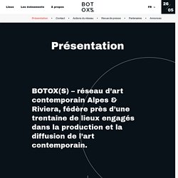 [FR] Botox(s) - réseau d’art contemporain Alpes & Riviera