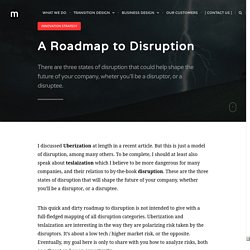 A rodmap to disruption