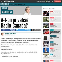 A-t-on privatisé Radio-Canada?