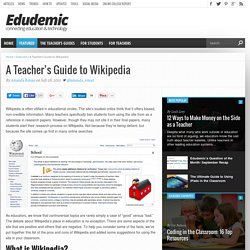 A Teacher’s Guide to Wikipedia