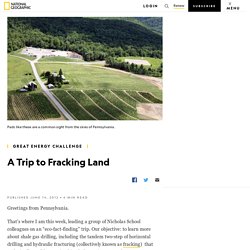 A Trip to Fracking Land