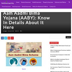 Aam Aadmi Bima Yojana (AABY): Know In Details About It Here - Your Guide to Insurance