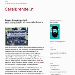 Occupy-beweging oefent aantrekkingskracht uit op complotdenkers « CarelBrendel.nl