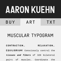 Aaron Kuehn - Muscular Typogram