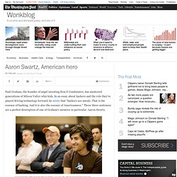 Aaron Swartz, American hero