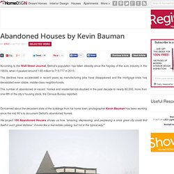 Abandoned Houses by Kevin Bauman