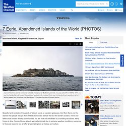 Eerie Abandoned Islands (PHOTOS) - weather.com - Pale Moon
