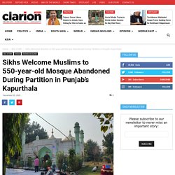 Sikhs Welcome Muslims to 550-year-old Mosque Abandoned During Partition in Punjab’s Kapurthala