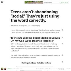 Teens aren’t abandoning “social.” They’re just using the word correctly. — Understandings & Epiphanies