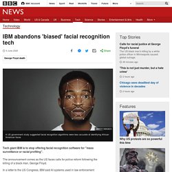 IBM abandons 'biased' facial recognition tech