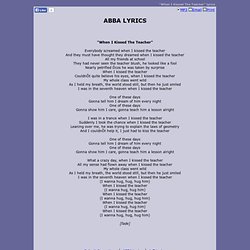 ABBA LYRICS - When I Kissed The Teacher