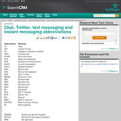 What is Chat, Twitter, text messaging and instant messaging abbreviations? - Definition from WhatIs.com