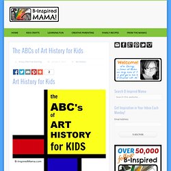 The ABCs of Art History for Kids