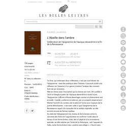 L'Abeille dans l'ambre - Collection Les Belles Lettres / essais