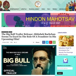 Abhishek Bachchan Starrer The Big Bull Trailer Release!