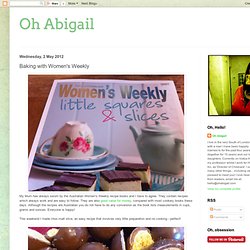 Oh Abigail: Baking with Women's Weekly