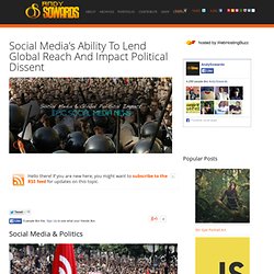 Social Media’s Ability To Lend Global Reach And Impact Political Dissent