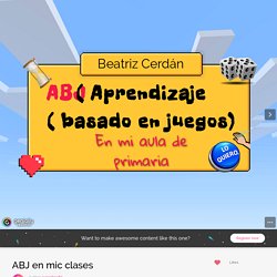 ABJ en mic clases by superbea80 on Genial.ly