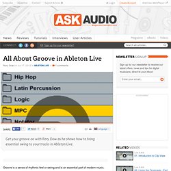All About Groove in Ableton Live - Ableton Live
