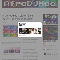 Free Weekly Ableton Live Rack #13: Korg Monotron