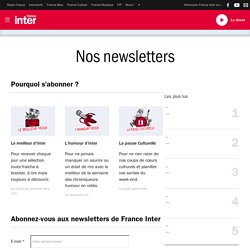 Abonnez-vous aux newsletters de France Inter