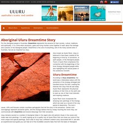 Aboriginal Uluru Dreamtime Story - Uluru (Ayers Rock) Australia