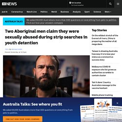 Two Aboriginal men claim they were sexually abused during strip searches in youth detention