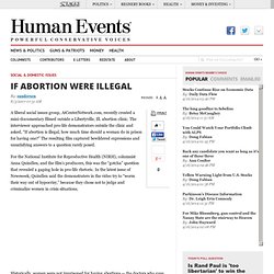 If Abortion Were Illegal