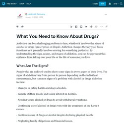 What You Need to Know About Drugs?